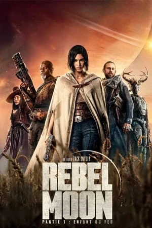 Regarder Rebel Moon - Partie 1 : Enfant du feu en streaming complet