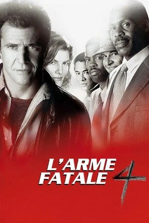 Regarder L'Arme fatale 4 en streaming complet