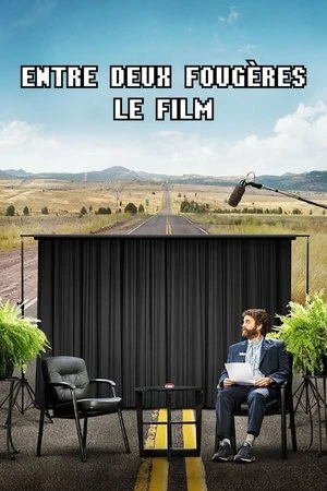 Regarder Entre deux fougères : Le Film en streaming complet