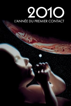 Regarder 2010 : L'Année du premier contact en streaming complet