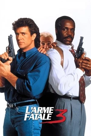 Regarder L'Arme fatale 3 en streaming complet