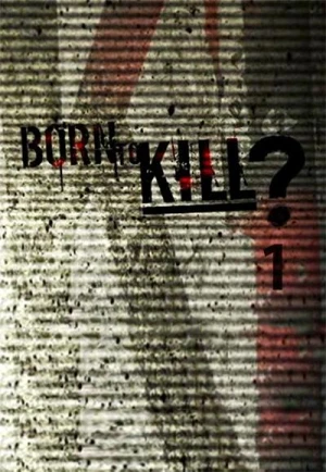Regarder Born to Kill - Saison 1 en streaming complet