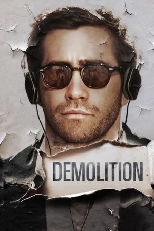 Regarder Demolition en streaming complet