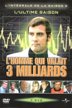 Regarder L'Homme qui valait 3 milliards - Saison 5 en streaming complet