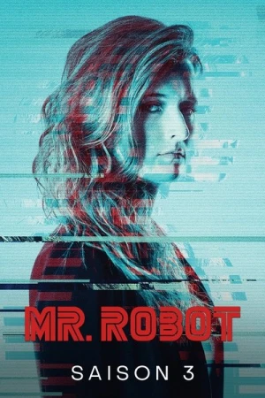 Regarder Mr. Robot - Saison 3 en streaming complet