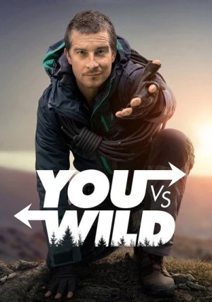 Regarder You Vs. Wild - Saison 1 en streaming complet
