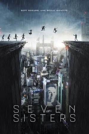 Regarder Seven Sisters en streaming complet