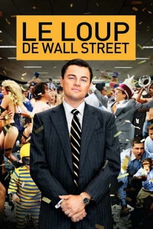Regarder Le Loup de Wall Street en streaming complet