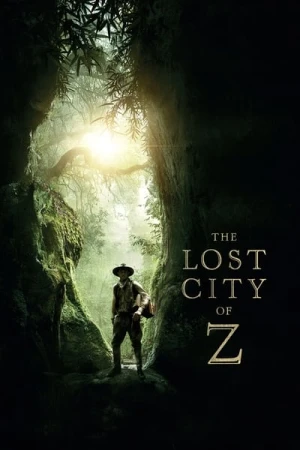 Regarder The Lost City of Z en streaming complet