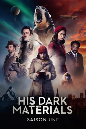 Regarder His Dark Materials : À la croisée des mondes - Saison 1 en streaming complet