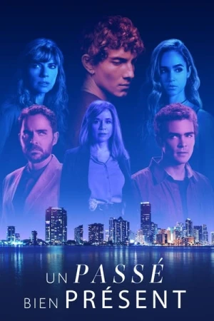 Regarder Un Passé Bien Présent - Saison 1 en streaming complet