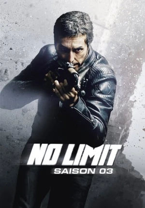 Regarder No Limit - Saison 3 en streaming complet