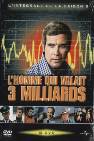 Regarder L'Homme qui valait 3 milliards - Saison 3 en streaming complet