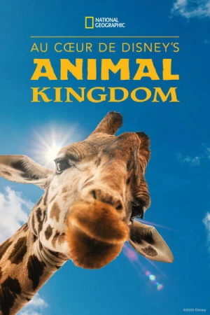 Regarder Au cœur de Disney’s Animal Kingdom (Magic of Disney's Animal Kingdom) - Saison 1 en streaming complet
