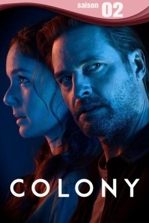 Regarder Colony - Saison 2 en streaming complet