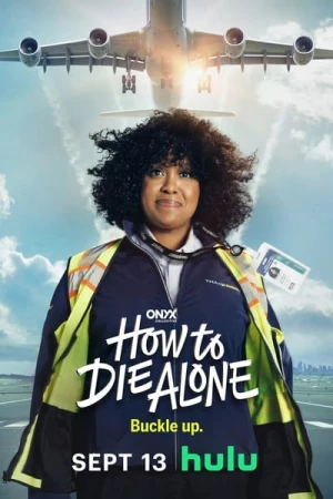 Regarder How to Die Alone - Saison 1 en streaming complet