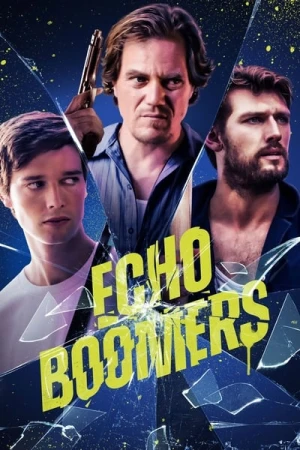 Regarder Echo Boomers en streaming complet