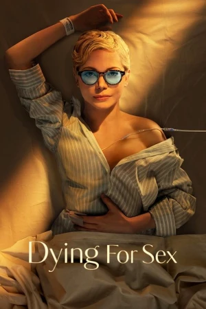 Regarder Dying for Sex - Saison 1 en streaming complet
